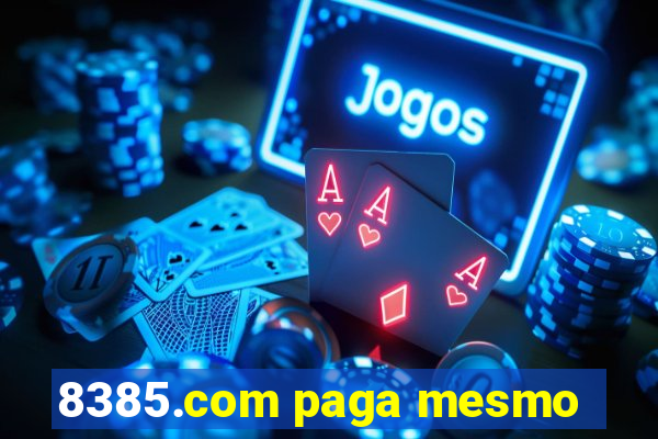 8385.com paga mesmo